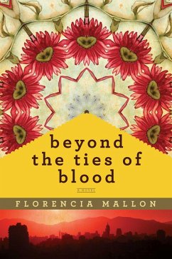 Beyond the Ties of Blood (eBook, ePUB) - Mallon, Florencia