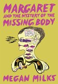 Margaret and the Mystery of the Missing Body (eBook, ePUB)