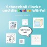 Schneeball Flocke und die bunten... - Bild 1