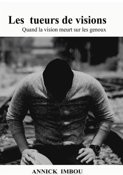 LES TUEURS DE VISIONS (eBook, ePUB)