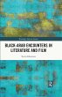 Black-Arab Encounters in Literature and... - Bild 1