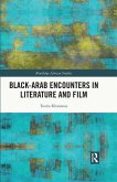 Black-Arab Encounters in Literature and Film (eBook, ePUB)