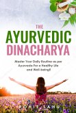 The Ayurvedic Dinacharya (eBook, ePUB)