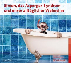 Simon, das Asperger-Syndrom und unser alltäglicher Wahnsinn (Hörbuch) - Stahl, Leora