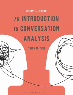 An Introduction to Conversation Analysis (eBook, ePUB) - Liddicoat, Anthony J.