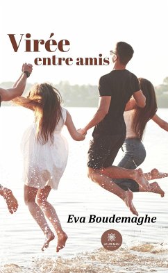 Virée entre amis (eBook, ePUB) - Boudemaghe, Eva