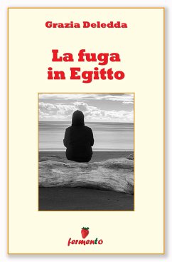 La fuga in Egitto (eBook, ePUB) - Deledda, Grazia