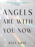 Angels Are with You Now (eBook, ePUB)