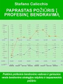 Paprastas požiūris į profesinį bendravimą (eBook, ePUB)