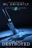 The Past Destroyed (The Evidence Speaks, #6) (eBook, ePUB) The Past Destroyed (The Evidence Speaks, #6) (eBook, ePUB)