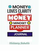 Money Loves Clarity -Money Mindset Planner Journal (eBook, ePUB)