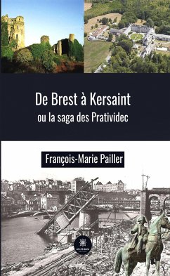 De Brest à Kersaint ou la saga des Pratividec (eBook, ePUB) - Pailler, François-Marie