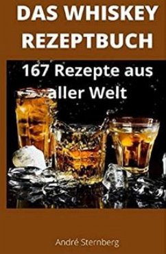Das Whiskey Kochbuch (eBook, ePUB) - Sternberg, Andre