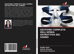 GESTIONE COMPLETA DELL'APNEA OSTRUTTIVA DEL SONNO - Datri, Riddhi;Sharma, Ashish;Bhutani, Himanshu