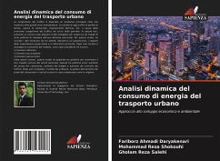 Analisi dinamica del consumo di energia del trasporto urbano - Ahmadi Daryakenari, Fariborz; Shokouhi, Mohammad Reza; Salehi, Gholam Reza