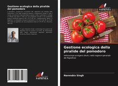 Gestione ecologica della piralide del pomodoro - Singh, Narendra;Dotasara, Suresh Kumar