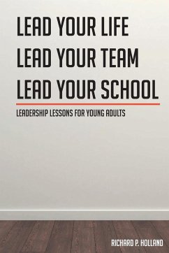 Leadership Lessons for Young Adults - Holland, Richard P.