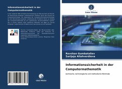 Informationssicherheit in der Computermathematik - Gumbataliev, Rovshan; Allahverdieva, Sarijaja