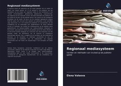 Regionaal mediasysteem - Valeeva, Elena