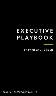 Executive Playbook - Green, Pamela J.