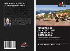 MANUALE DI SPLACNOLOGIA VETERINARIA COMPARATA - Olivares Pérez-Montt, Ricardo