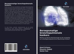 Beroepsmatige bronchopulmonale kankers - Kchaou, Amel; Hajjaji, Mounira; Feki, Walid