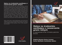 Wp¿yw na ¿rodowisko wynikaj¿cy z rozszerzenia granic rolnych - Saray Lesmes, Ángela Dayana; Castañeda Ibáñez, Karyn Nathalia