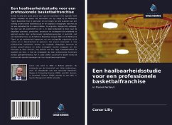 Een haalbaarheidsstudie voor een professionele basketbalfranchise - Lilly, Conor