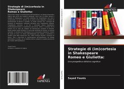 Strategie di (im)cortesia in Shakespeare Romeo e Giulietta: - Younis, Sayed