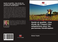 Santé et qualité : Une étude de l'impact des adaptations pour les personnes handicapées - Taylor, Simon