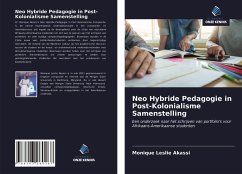 Neo Hybride Pedagogie in Post-Kolonialisme Samenstelling - Akassi, Monique Leslie