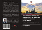 ANALYSE COMPARATIVE DES COMBUSTIBLES DE TRANSITION POUR LA PRODUCTION D'ÉLECTRICITÉ