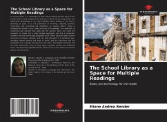 The School Library as a Space for Multiple Readings - Bender, Eliane Andrea