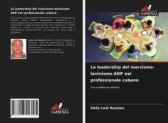 La leadership del marxismo-leninismo ADP nel professionale cubano - Leal Rosales, Valia