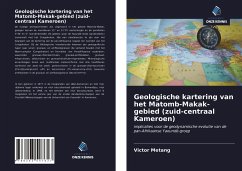 Geologische kartering van het Matomb-Makak-gebied (zuid-centraal Kameroen) - Metang, Victor