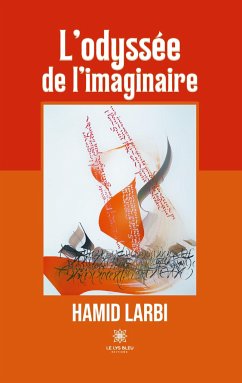 L'odyssée de l'imaginaire - Larbi, Hamid