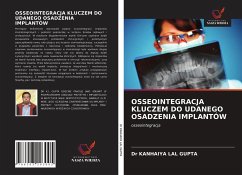 Cover OSSEOINTEGRACJA KLUCZEM DO UDANEGO OSADZENIA IMPLANTÓW