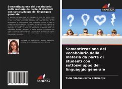 Semantizzazione del vocabolario della materia da parte di studenti con sottosviluppo del linguaggio generale - Shishenyk, Yulia Vladimirovna