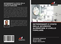 DETERMINANTI E STATO DELLA SICUREZZA ALIMENTARE A LIVELLO FAMILIARE - Deresse, Teshome; Daba, Belay; Alemayehu, Dagim