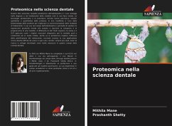 Proteomica nella scienza dentale - Mane, Mithila;Shetty, Prashanth
