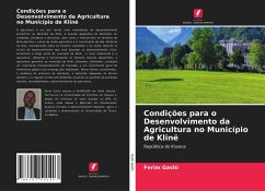 Condições para o Desenvolvimento da Agricultura no Município de Klinë - Gashi, Ferim