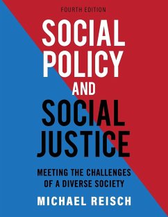 Social Policy and Social Justice - Reisch, Michael