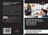 Programming of a tic system for disciplinary and academic improvement: