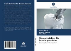 Biomaterialien für Zahnimplantate - Patel, Kavan; Duseja, Sareen; Patel, Vilas