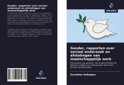 Gender, rapporten over sociaal onderzoek en afstotingen van maatschappelijk werk - Gallagher, Geraldine