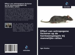 Effect van antropogene factoren op de hormoonspiegels bij mannelijke ratten - Kozlov, Igor