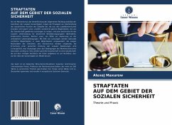 STRAFTATEN AUF DEM GEBIET DER SOZIALEN SICHERHEIT - Maxurow, Alexej