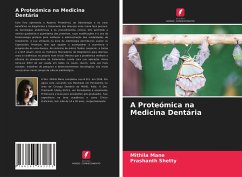 A Proteómica na Medicina Dentária - Mane, Mithila;Shetty, Prashanth