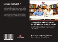 Stratégies inclusives sur la déficience intellectuelle - Martínez Castillo, Lizza Fernanda; García Pérez, Karen Stefany