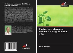 Evoluzione abiogena dell'RNA e origine della vita - Nagano, Kozo